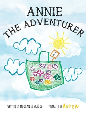 Annie the Adventurer by Longford, Morgan Anne
