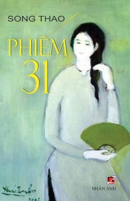 Phiếm 31 by Thao, Song