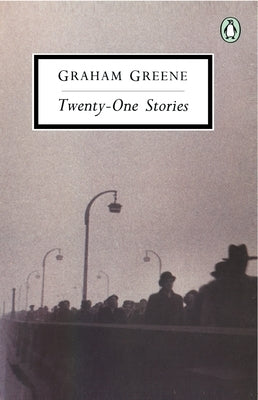 Twenty-One Stories by Greene, Graham