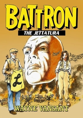 Battron: The Jettatura by Vansant, Wayne