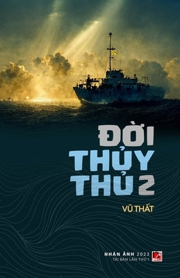 &#272;&#7901;i Th&#7911;y Th&#7911; 2 (Tái b&#7843;n l&#7847;n th&#7913; nh&#7845;t) by Vu, That