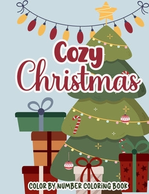 Cozy Christmas Color By Number: Holiday Activity Book for Kids and Adults by Graphics, Treworgy