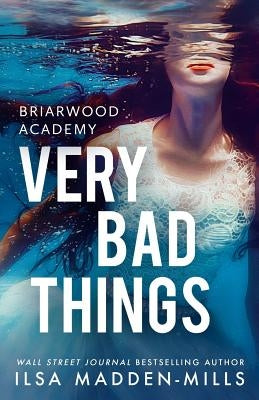 Very Bad Things by Madden-Mills, Ilsa