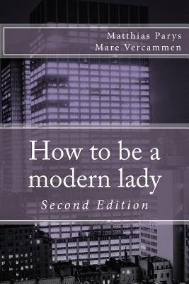 How to be a modern lady by Parys, Matthias