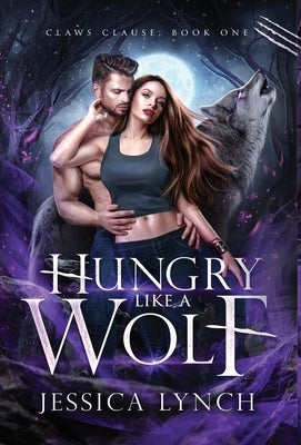 Hungry Like a Wolf by Lynch, Jessica