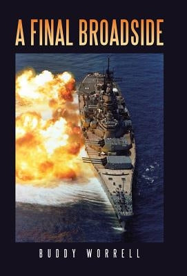 A Final Broadside by Worrell, Buddy