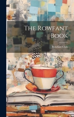The Rowfant Book by Rowfant Club (Cleveland, Ohio)