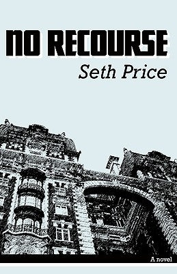 No Recourse by Price, Seth