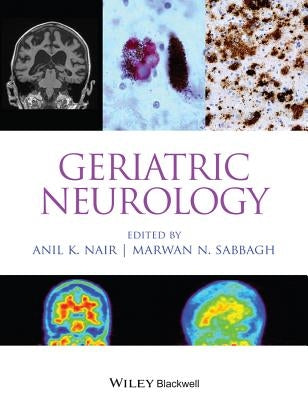 Geriatric Neurology by Nair, Anil K.