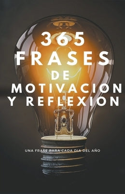 365 Frases de Motivacion y Reflexion by Blalel
