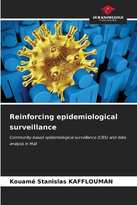Reinforcing epidemiological surveillance by Kafflouman, KouamÃ© Stanislas