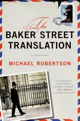 The Baker Street Translation: A Mystery by Robertson, Michael
