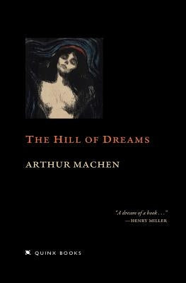 The Hill of Dreams by Machen, Arthur