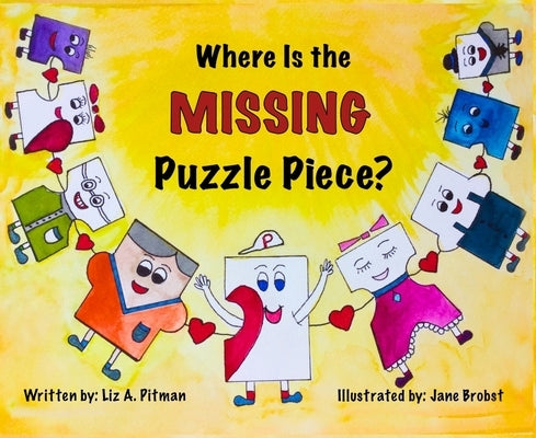 Where Is the Missing Puzzle Piece? by Pitman, Liz A.