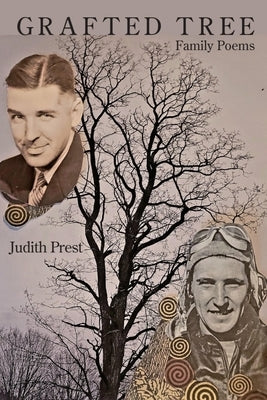 Grafted Tree: Family Poems by Prest, Judith
