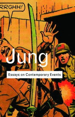Essays on Contemporary Events by Jung, C. G.