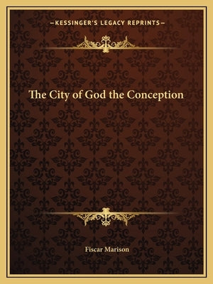 The City of God the Conception by Marison, Fiscar