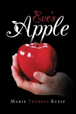 Eve's Apple by Kceif, Marie Therese
