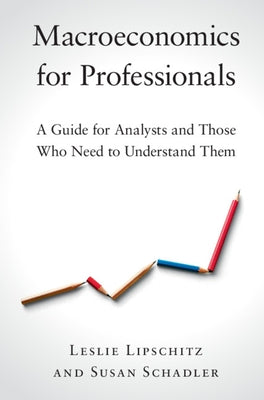 Macroeconomics for Professionals by Lipschitz, Leslie