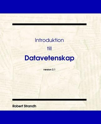 Introduktion till Datavetenskap by Strandh, Robert