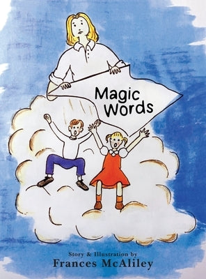 Magic Words by McAliley, Frances