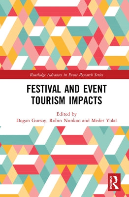 Festival and Event Tourism Impacts by Gursoy, Dogan