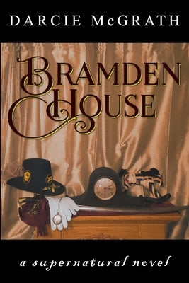 Bramden House: a supernatural novel by Fortune, Julia