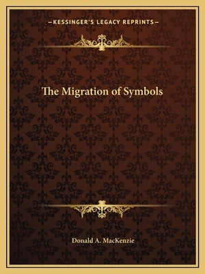 The Migration of Symbols by MacKenzie, Donald A.