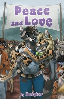 Peace and Love by Huskyteer