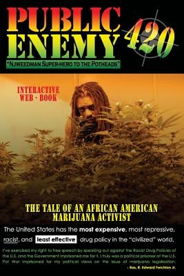 Public Enemy #420: NJweedman Super-hero to the Potheads by Booker, Dannell