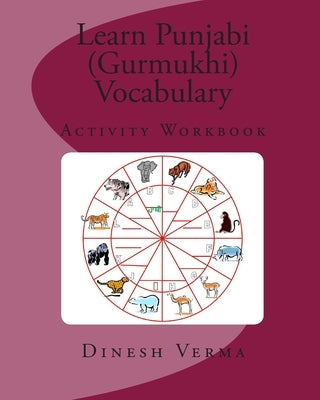 Learn Punjabi (Gurmukhi) Vocabulary Activity Workbook by Verma, Dinesh C.