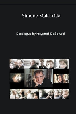 Decalogue by Krzysztof Kieślowski by Malacrida, Simone