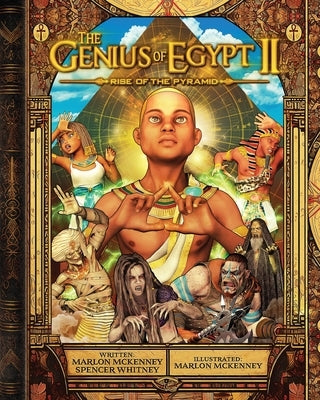 The Genius of Egypt II: Rise of the Pyramid by McKenney, Marlon