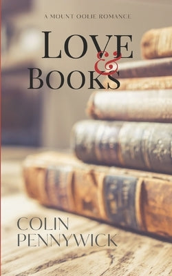 Love & Books by Pennywick, Colin