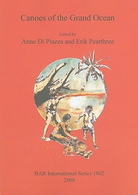 Canoes of the Grand Ocean by Di Piazza, Anne