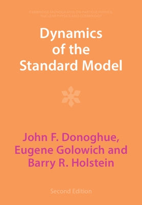 Dynamics of the Standard Model by Donoghue, John F.