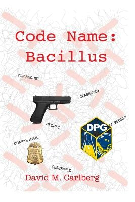 Code Name: Bacillus by Carlberg, David M.