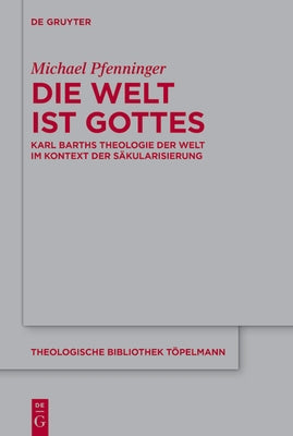 Die Welt ist Gottes by Pfenninger, Michael