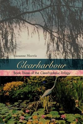 Clearharbour by Morris, Suzanne E.