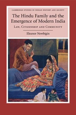 The Hindu Family and the Emergence of Modern India by Newbigin, Eleanor