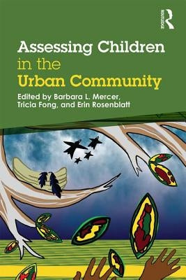 Assessing Children in the Urban Community by Mercer, Barbara L.