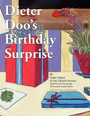Dieter Doo's Birthday Surprise by Nelson, Amber