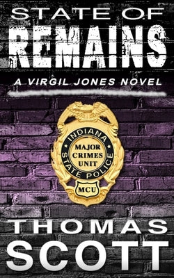 State of Remains by Scott, Thomas
