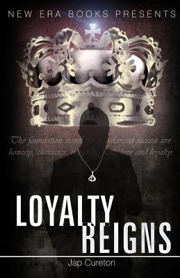 Loayalty Reigns by Cureton, Japlin