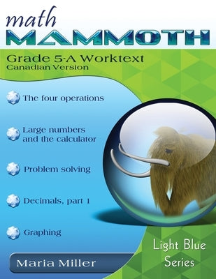 Math Mammoth Grade 5-A Worktext, Canadian Version by Miller, Maria