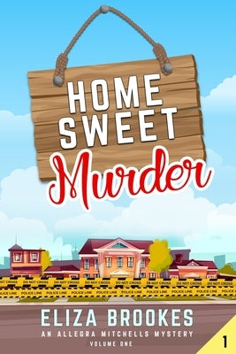 Home Sweet Murder by Brookes, Eliza