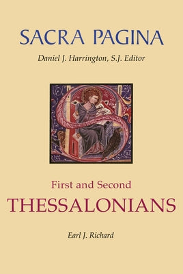 Sacra Pagina: First and Second Thessalonians by Richard, Earl J.