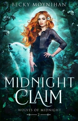 Midnight Claim: A Paranormal Wolf Shifter Romance by Moynihan, Becky