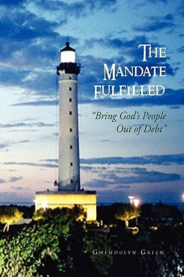 The Mandate Fulfilled by Green, Gwendolyn