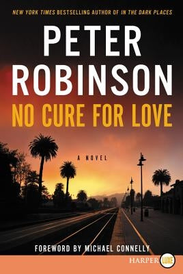 No Cure for Love by Robinson, Peter
